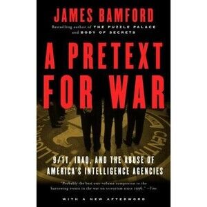 5 for $30 A Pretext for War: 9/11, Iraq, and the Abuse of America's Intelligence